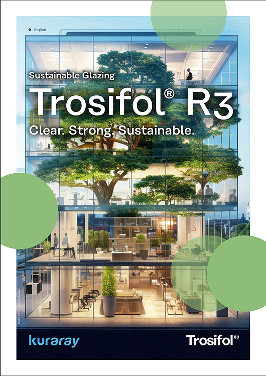 Sustainable Glazing Trosifol R3
